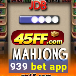 939 bet app